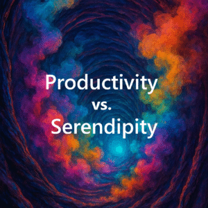 Serendipity vs Productivity - Gaetan Portaels