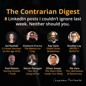 The Contrarian Digest - Week 9 - Gaetan Portaels